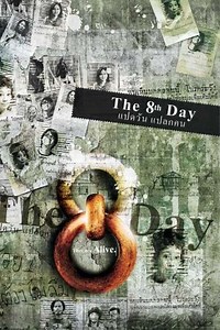 The 8th Day - Movie