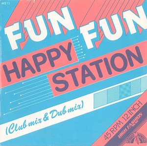 Fun Fun - Happy Station (Club Mix & Dub Mix)