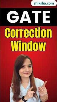 GATE 2026 Correction Window | Important Dates & Process Explained #gate2026correctionwindow