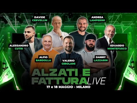 Alzati e Fattura LIVE - 17 e 18 Maggio 2025