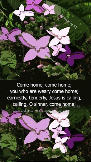 SOFTLY AND TENDERLY JESUS IS CALLING, short