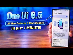 One UI 8.5 in Just 1 MINUTE!