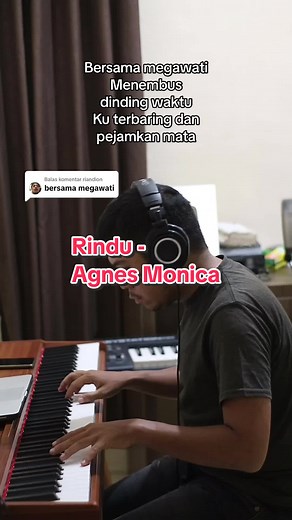 Rindu - Agnes Monica: Instrumen Piano Melankolis