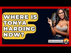 Where Is Tonya Harding Now? - The Documentary Reel