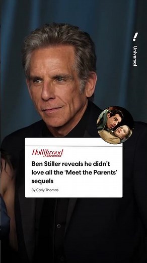 Ben Stiller reveals he didn’t love all the ‘Meet the Parents’ sequels
