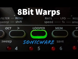 Sonicware 8bit Warps looper jam
