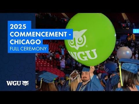 2025 Leavitt School of Health & School of Education - WGU Commencement in Chicago - Full Ceremony