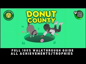 Ultimate DONUT COUNTY 100% Achievement Guide - EASY Completion in 90mins