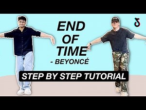 End Of Time - Beyoncé *STEP BY STEP TUTORIAL* (Beginner Friendly)