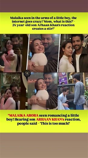 "MALAIKA ARORA seen romancing a little boy! Hearing son ARHAAN KHAN's reaction, people said - '