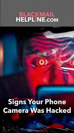 Signs Your Phone Camera Was Hacked