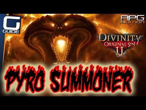 DIVINITY ORIGINAL SIN 2 - ULTIMATE PYRO SUMMONER AGGRESSIVE BUILD