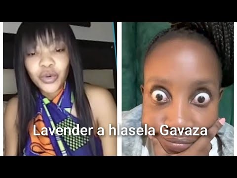 Lavender a hlasela Gavaza Sesinyani hi swilo swovava