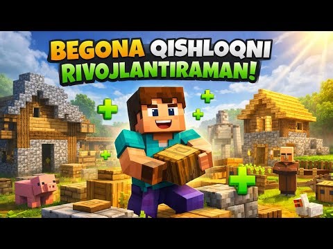 “Men turdim va begona qishloqni rivojlantirdim! 🌱 Minecraft” 1-qism