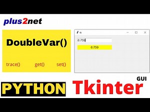 Tkinter DoubleVar() get(), set(), trace() methods to manage data and trigger call back functions
