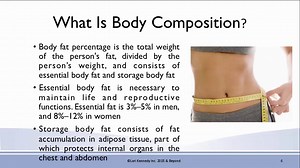 Module 2 Video 3 How To Meaure Body Composition(1)