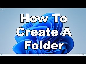 How To Create A New Folder In Windows 11 | A Quick & Easy Guide
