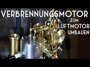 Converting an internal combustion engine to a compressed air engine - Jonas von Bengs Model Building