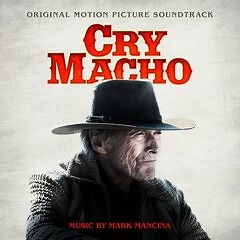 Mark Mancina – Cry Macho [Original Motion Picture Soundtrack] (2021) » download by NewAlbumReleases.net
