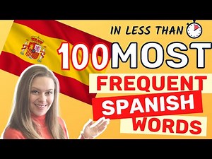 100 most common SPANISH words with PRONUNCIATION | TOP 100 most IMPORTANT Spanish words