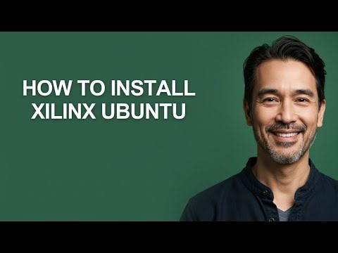 How to Install Xilinx Ubuntu - KevinHowTo