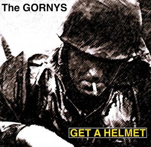 Get a Helmet - The Gornys | Album | AllMusic