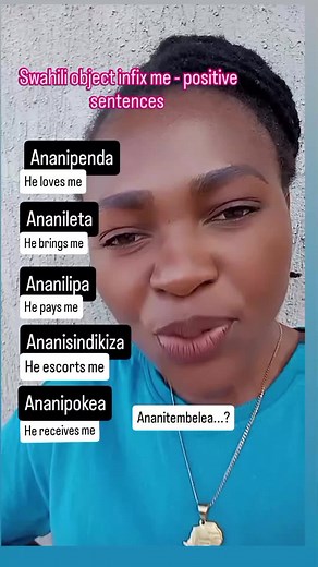 Understanding the Swahili Object Infix 'me'