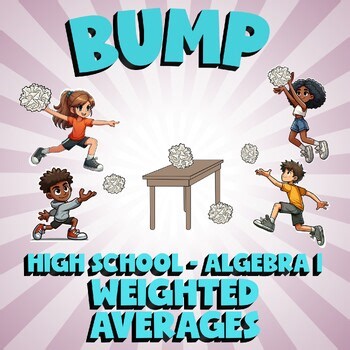 Weighted Averages BUMP Math Game - No Prep Algebra 1 Review Activity