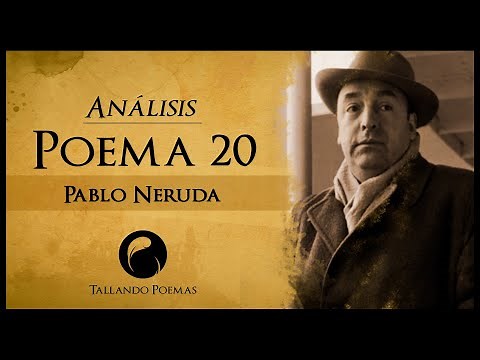ANÁLISIS Poema 20 de Pablo Neruda ✍ Puedo escribir los versos - Interpretación Significado y Rima ⭐