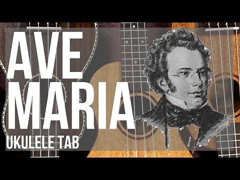 Ukulele Tab: How to play Ave Maria by Franz Schubert