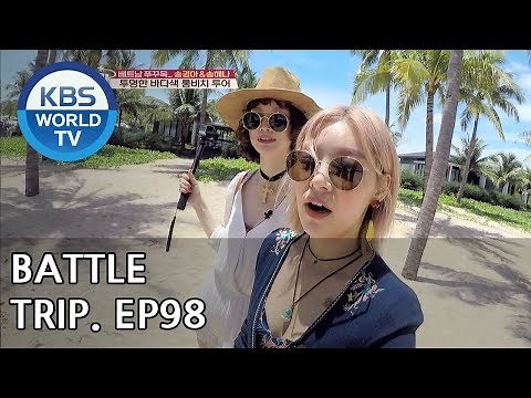 Battle Trip | 배틀트립 – Ep.98: Kyunga X Haena's trip to Phu Quoc [ENG/THA/2018.07.22]