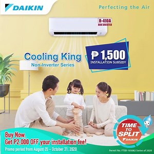 Get more savings from a Daikin Split-Type Aircon! Order now from Daikin Authorized Dealers in Cebu! CARCAR: FMG REFRIGERATION – 09175006249 LAURON REFRIGERATION – 09254528465 MANDAUE: SKYRISE BUILDER – 09264007499 JAY HVAC REFRIGERATION – 09065830184 CEBU CITY: LC TRADE - 09227328664 16 DEGREES - 09176555776 REVERB APPLIANCE - (032) 253-0275 TRIPLE L - (032) 260-6863 CONSOLACION: TPH REFRIGERATION - 09175439673 Enjoy our installation subsidy promo when you buy a split-type before October 31, 202