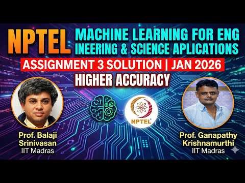 NPTEL Machine Learning for Engineering and Science Applications Assignment 3 Solution Jan 2026