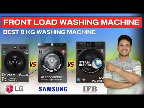 Best 8 Kg Front Load Washing Machine in India 2025 ⚡ LG vs Samsung vs IFB Front Load Washing Machine