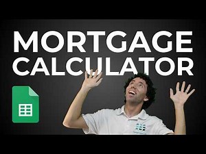 How to Make a Mortgage Calculator in Google Sheets