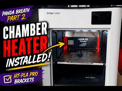 I Added a CHAMBER HEATER to My Snapmaker U1! | Panda Breath Part 2
