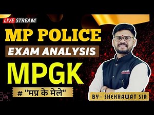 MP POLICE EXAM ANALYSIS | MPGK | "मप्र के मेले" | BY SHEKHAWAT SIR