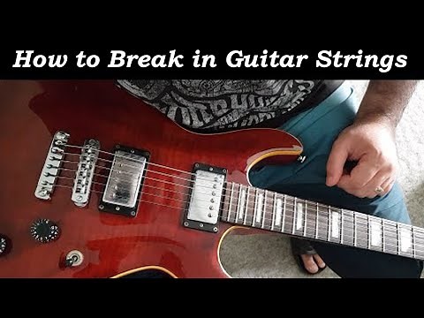 How to Break in and Stretch New Guitar Strings