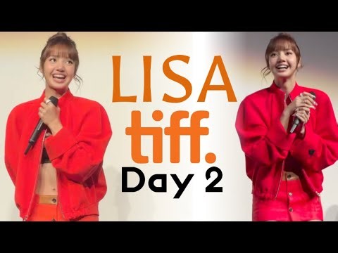 Lisa Day 2 at Toronto International Film Festival | Always Lalisa