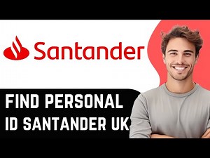 How to find personal id Santander uk (Quick Tutorial)