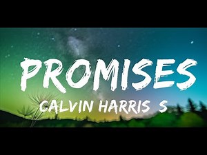 1 Hour | Calvin Harris, Sam Smith - Promises (Lyrics) | LyricFlow Channel