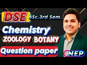 BSc Third Semester NEP Chemistry, Parasitology Zoology, Natural Resources (Botany) Que paper