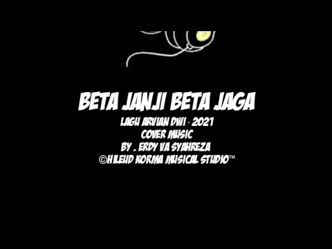 Beta Janji Beta Jaga Cover Musik