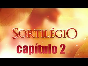 Sortilégio Capítulo 2 parte 2/3 ( 17/10/17 )