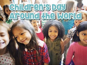 Children's Day Around The World