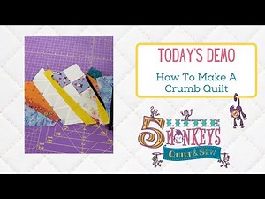 HOW TO MAKE A CRUMB QUILT | EASY TIPS