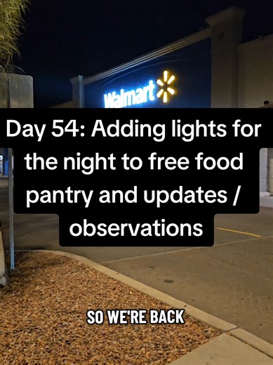 Day 54: Adding lights for the night to free food pantry and updates / observations #foodbank #foodpantry #dealfindershops #phoenix #casagrande