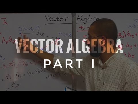 Electromagnetics - 01 | Basic Vector Algebra | جبر المتجهات