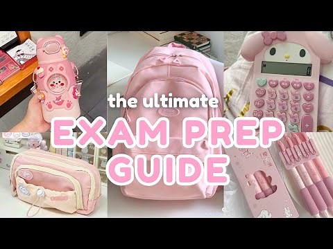The Ultimate EXAM PREP GUIDE | How To Get Ready for Exams and Ace All Your Subjects
