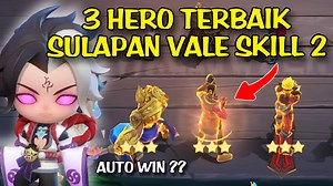 Vale skill 2 sulap 3 Hero terkuat magic chess saat ini ! cara bermain vale skill 2 terbaru !! | Ferbi Jo